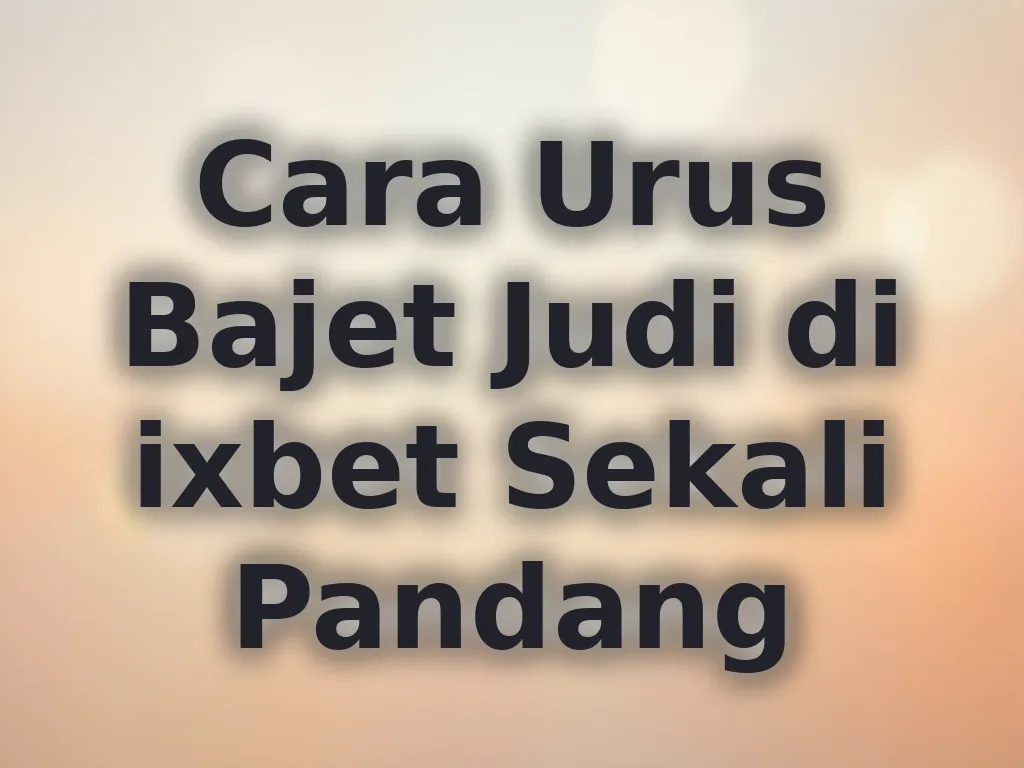 Pengurusan Bajet Judi
